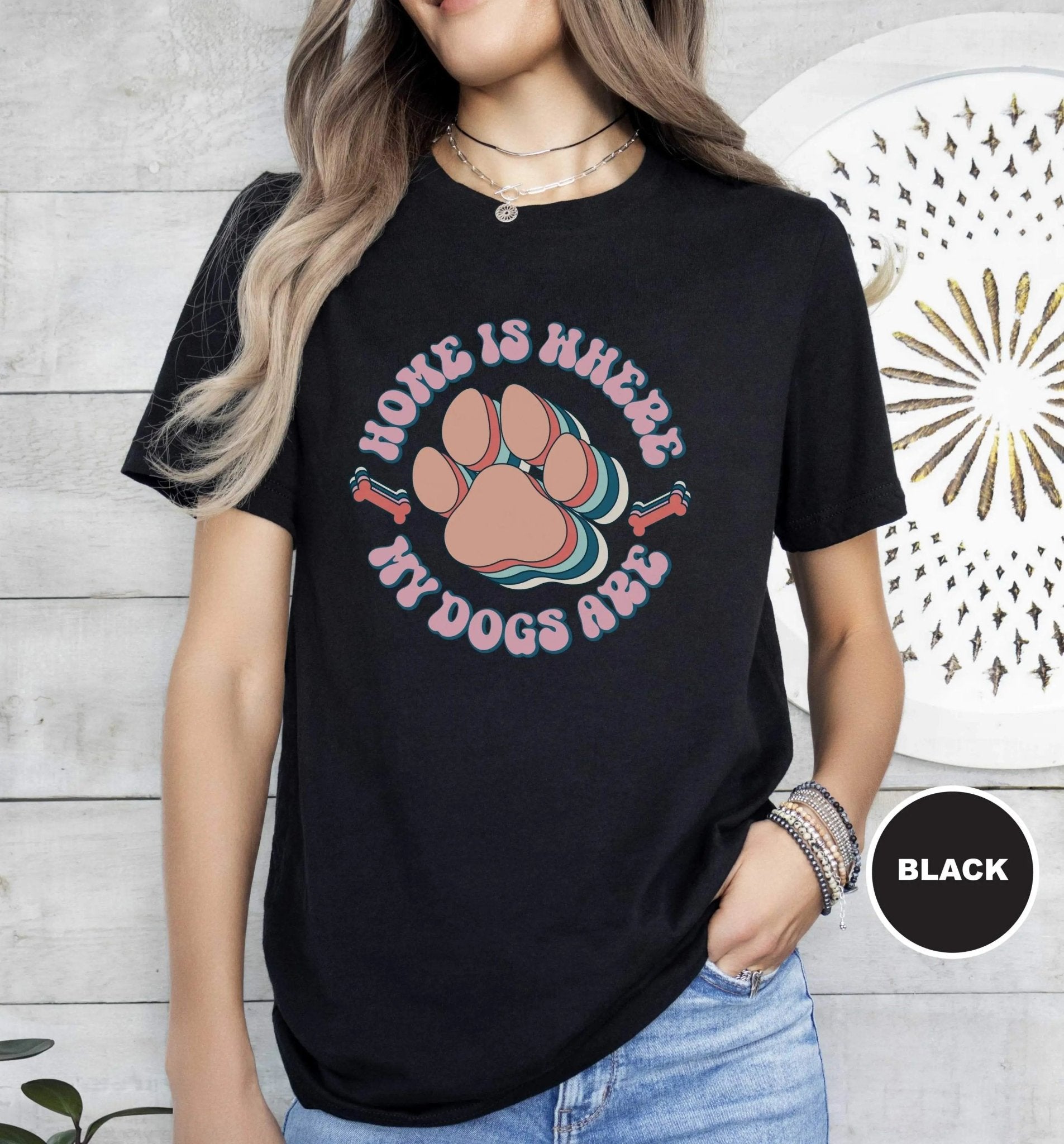 Home is Where My Dogs Are Circle T - Shirt - PET SKETCH STUDIO