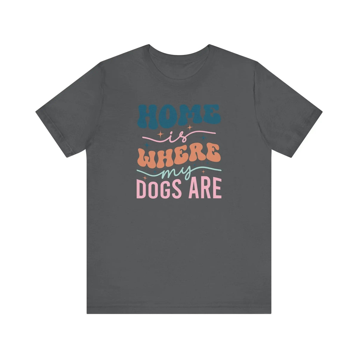 Home is Where my Dogs are Retro T - Shirt - PET SKETCH STUDIO