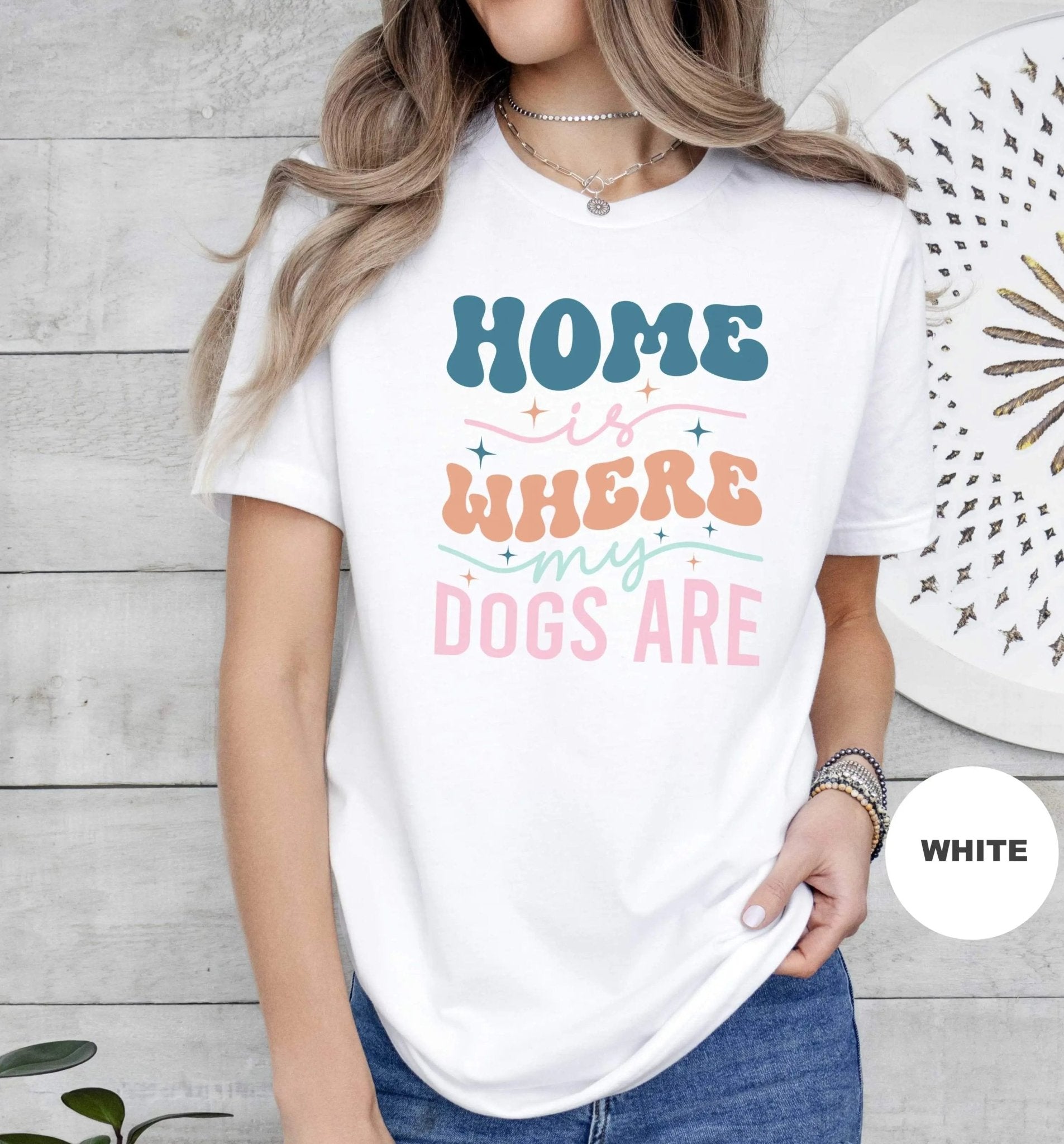 Home is Where my Dogs are Retro T - Shirt - PET SKETCH STUDIO