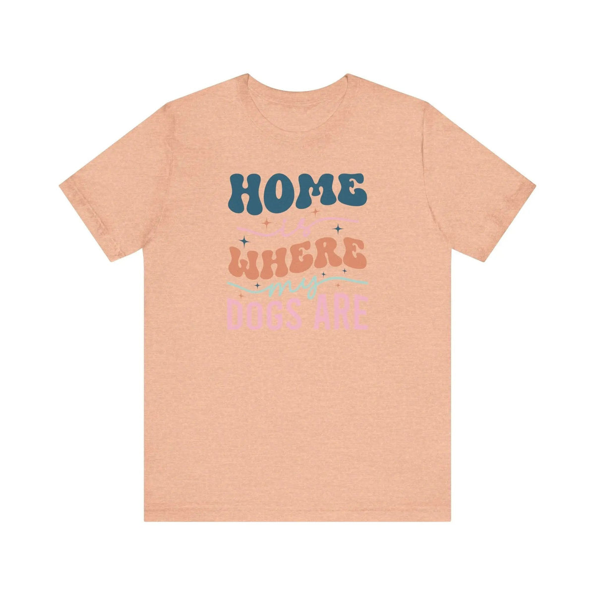 Home is Where my Dogs are Retro T - Shirt - PET SKETCH STUDIO