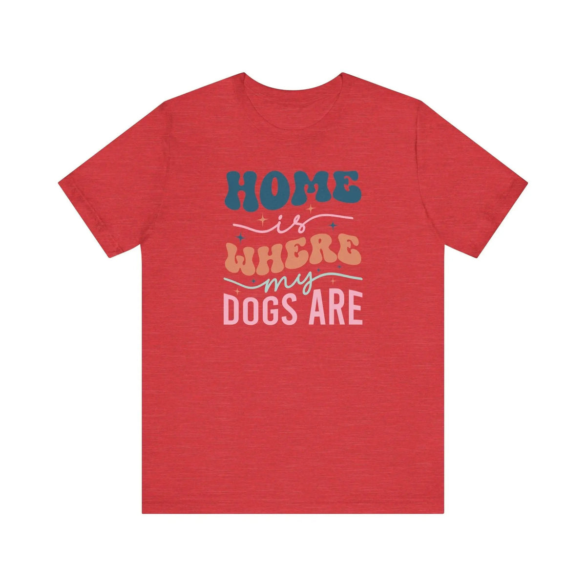 Home is Where my Dogs are Retro T - Shirt - PET SKETCH STUDIO
