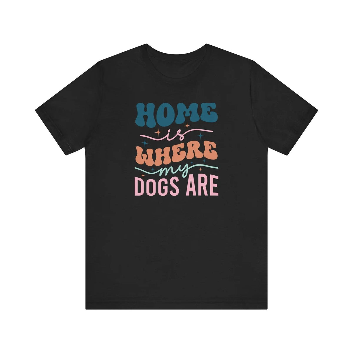 Home is Where my Dogs are Retro T - Shirt - PET SKETCH STUDIO