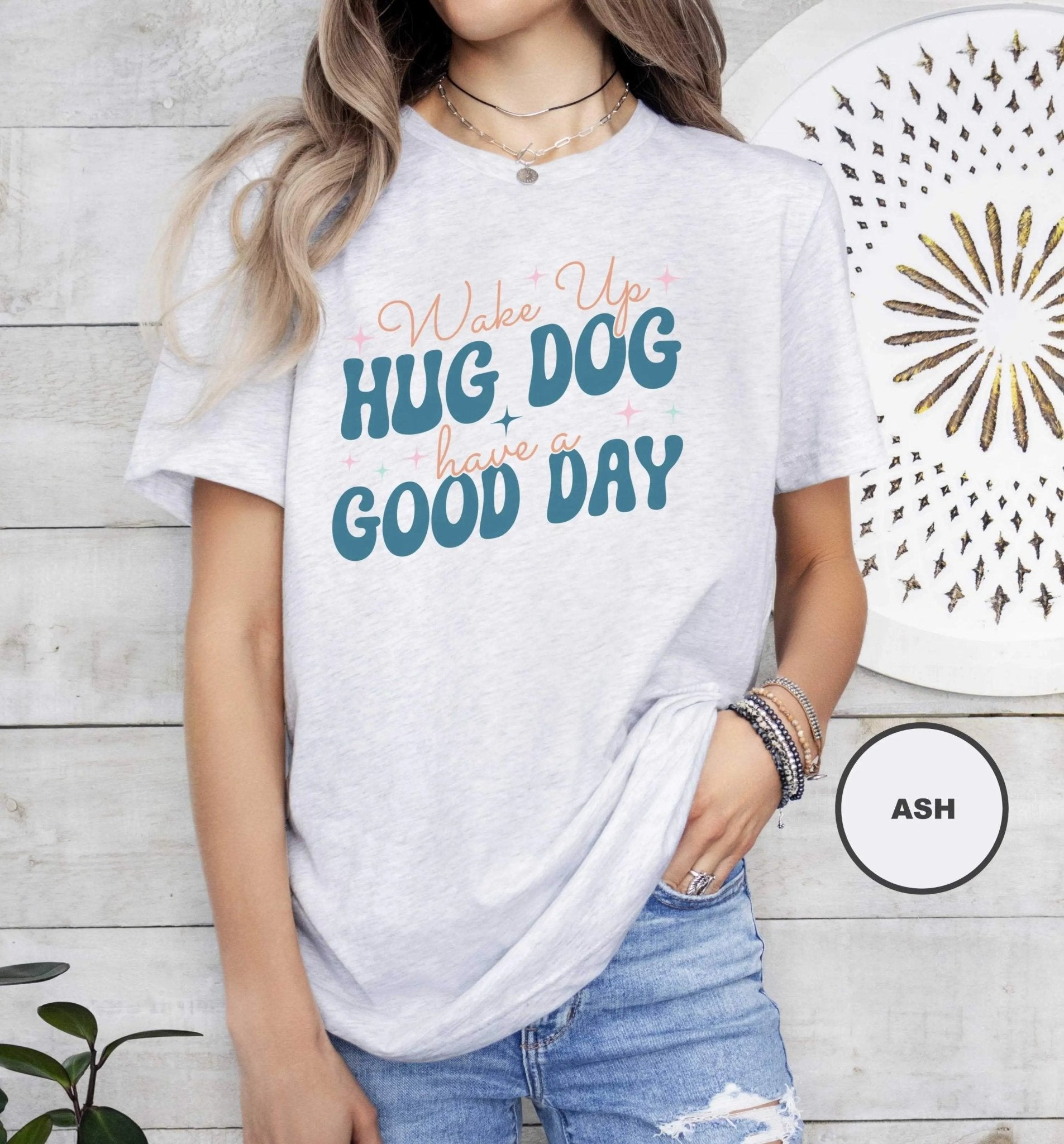 Hug Dog Good Day T - Shirt - PET SKETCH STUDIO