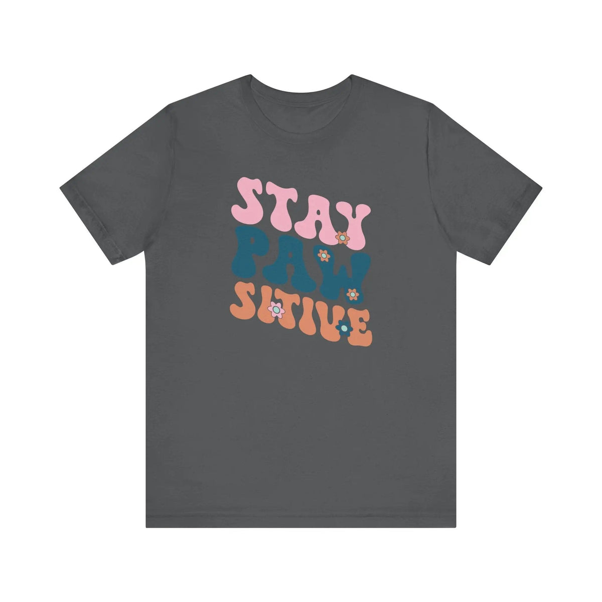 Stay Pawsitive Retro T - Shirt - PET SKETCH STUDIO