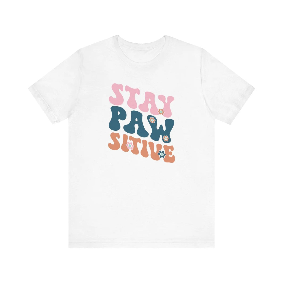 Stay Pawsitive Retro T - Shirt - PET SKETCH STUDIO