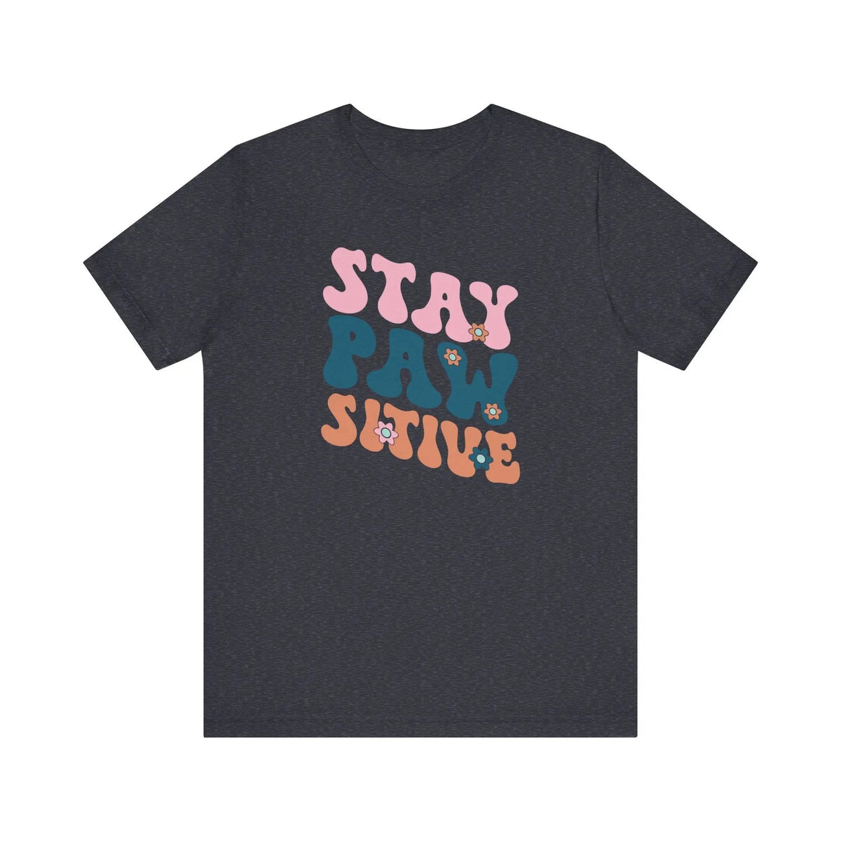 Stay Pawsitive Retro T - Shirt - PET SKETCH STUDIO