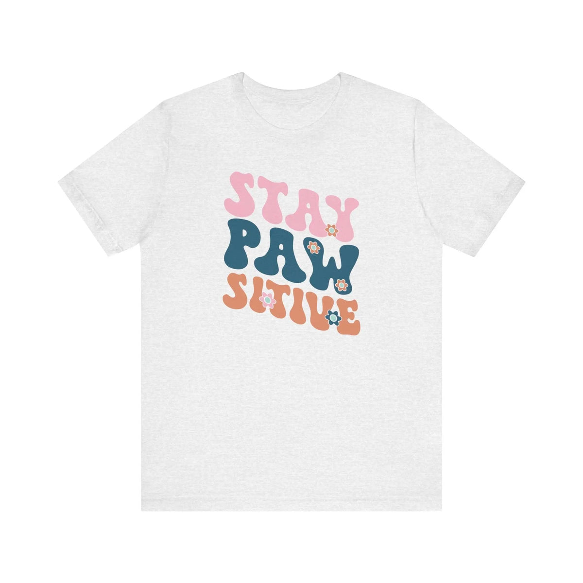 Stay Pawsitive Retro T - Shirt - PET SKETCH STUDIO